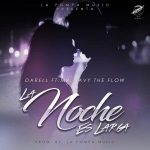 Darell Ft. Mr. Javy The Flow - La Noche Es Larga MP3